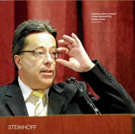  ?? Sunday Times ?? Spotting another problem? Former Steinhoff CEO Markus Jooste