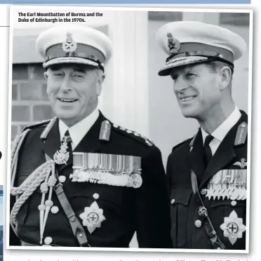  ??  ?? The Earl Mountbatte­n of Burma and the Duke of Edinburgh in the 1970s.