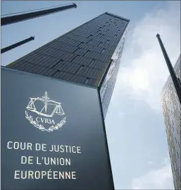  ?? ALAMY ?? Sede del Tribunal de Justicia de la UE en Luxemburgo.