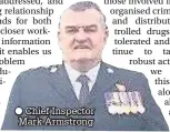  ??  ?? Chief Inspector Mark Armstrong