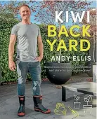  ?? Kiwi Back Yard, left ?? Richie and Gemma McCaw enjoy relaxing in their inner-city backyard.Ex All Black Andy Ellis is the mastermind behind the book