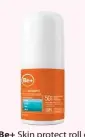  ??  ?? Be+ Skin protect roll on 50+ (12,59 €/40 ml).