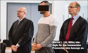  ??  ?? Marcel L. (30, Mitte) kündigte für den kommenden Prozesstag eine Aussage an.