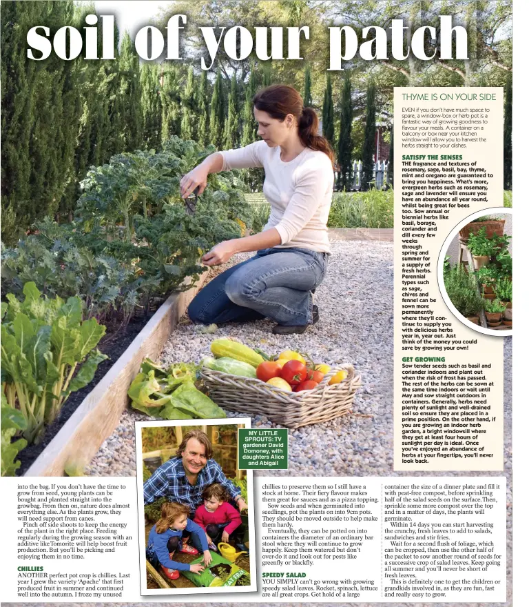  ??  ?? MY LITTLE SPROUTS: TV gardener David Domoney, with daughters Alice and Abigail