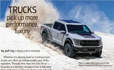  ?? (Ford photo) ?? The 5.2-liter V8 of the Ford F-150 Raptor R puts out 700 hp.