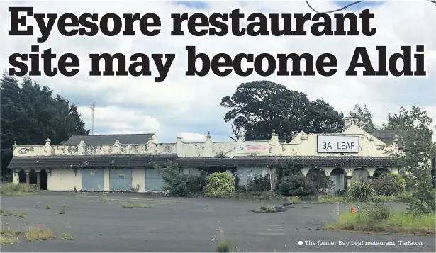  ?? The former Bay Leaf restaurant, Tarleton ??