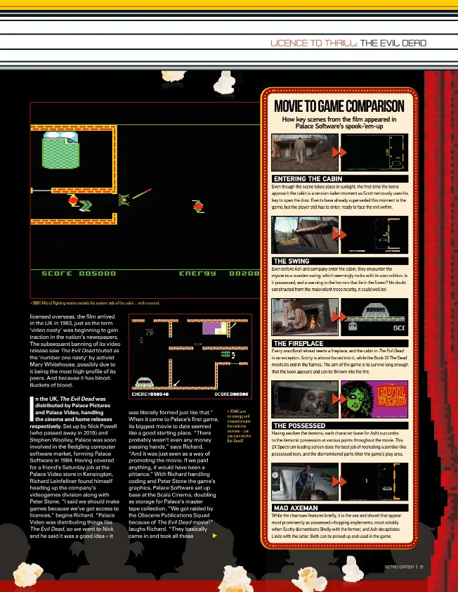  ??  ?? » [BBC Micro] Fighting nasties outside the eastern side of the cabin… with a sword. » [C64] Low on energy and chased around the cabin by demons – can you survive the Evil Dead?