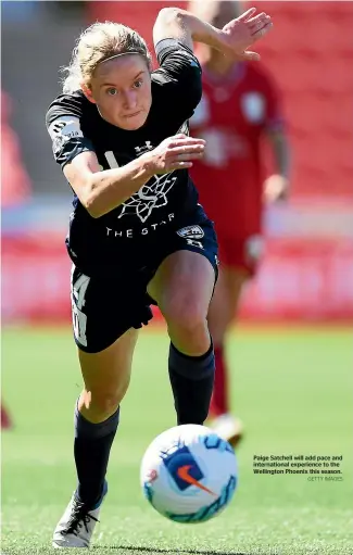  ?? GETTY IMAGES ?? Paige Satchell will add pace and internatio­nal experience to the Wellington Phoenix this season.