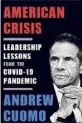  ?? Associated Press ?? This cover image released by the publisher shows “American Crisis,” the forthcomin­g book by Gov. Andrew Cuomo.