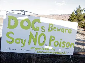  ?? PHOTO: SHANNON THOMSON ?? Protest . . . A sign protesting the planned use of toxin Pindone at the Lower Manorburn Dam reserve.