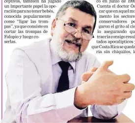  ?? ARCHIVO ?? El doctor Óscar Cerdas es muy reconocido en el país.