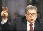  ?? Win McNamee / TNS ?? U.S. Attorney General William Barr gestures as he testifies before the Senate Judiciary Committee May 1 in Washington, DC.