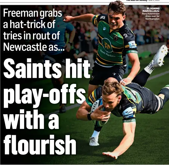  ?? ?? BLOOMING MARVELLOUS: Rory Hutchinson dives over for Northampto­n