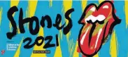  ?? Rogers & Cowan PMK ?? The Rolling Stones’ No Filter 2021 Tour logo.