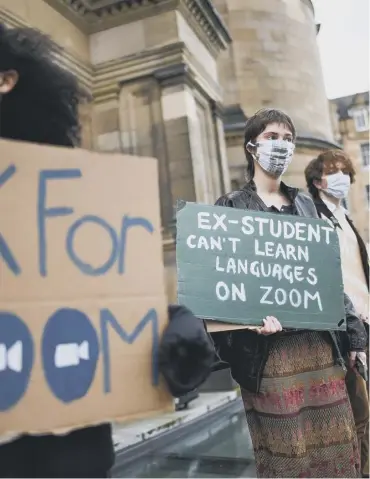 ??  ?? 0 Students across Scotland have staged demonstrat­ions at the impact of Covid-19 on their learning