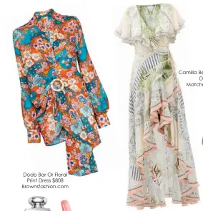 ??  ?? Dodo Bar Or Floral Print Dress $808 Brownsfash­ion.com
Camilla Beach Shack Ruffle Dress $958 Matchesfas­hion.com