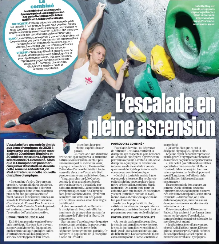  ?? PHOTO MARTIN ALARIE ?? Babette Roy est l’un de nos jeunes espoirs québécois dans la nouvelle épreuve olympique d’escalade.