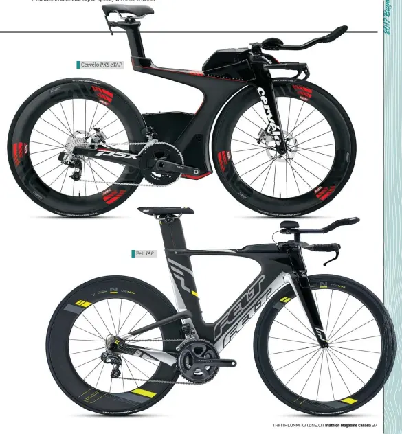  ??  ?? Cervélo PX5 ETAP Felt IA2