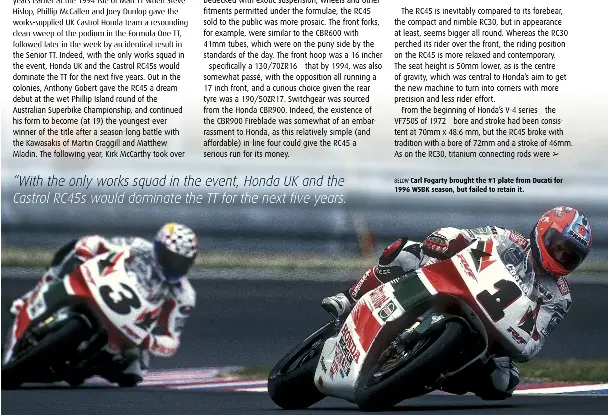  ??  ?? BELOW Carl Fogarty brought the #1 plate from Ducati for 1996 WSBK season, but failed to retain it.