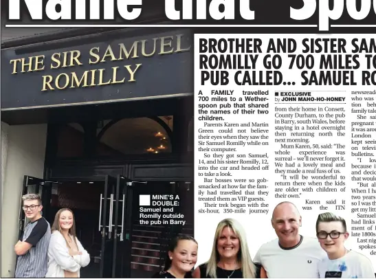  ?? EXCLUSIVE
JOHN MAHO-HO-HONEY ?? MINE’S A DOUBLE: Samuel and Romilly outside the pub in Barry