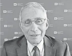  ?? USA TODAY ?? “I would take the vaccine and I would recommend that my family take the vaccine,” Dr. Anthony Fauci tells the Editorial Board on Wednesday.