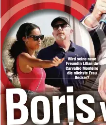  ??  ?? Wird seine neue Freundin Lilian de Carvalho Monteiro die nächste Frau
Becker?