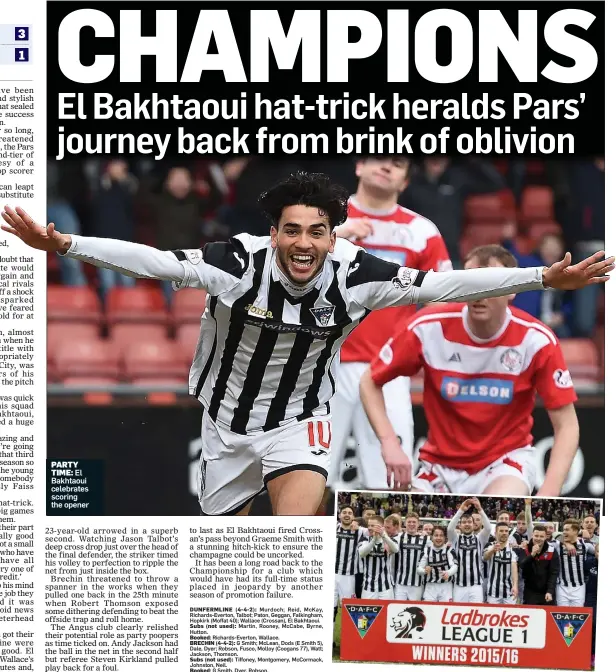  ??  ?? PARTY
TIME: El Bakhtaoui celebrates scoring the opener
HAPPY DAY: League One winners Dunfermlin­e Athletic enjoy their moment