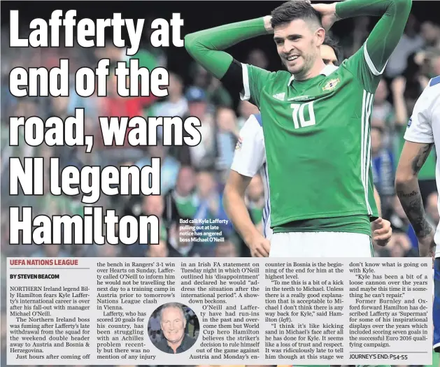  ??  ?? Bad call: Kyle Lafferty pulling out at late notice has angered boss Michael O’Neill