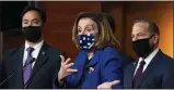  ?? MANUEL BALCE CENETA-ASSOCIATED PRESS ?? House Speaker Nancy Pelosi of Calif., with impeachmen­t managers Rep. David Cicilline, D-R.I., and Rep. Joaquin Castro, D-Texas, speaks to members of the media during a news conference on Capitol Hill in Washington Saturday.