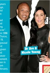  ??  ?? Dr Dre & Nicole Young