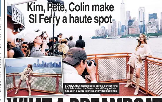  ?? ?? SO GLAM: A model poses during a shoot for a Dutch brand on the Staten Island Ferry, which has seen a surge in photo and video bookings.