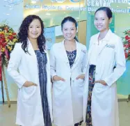  ??  ?? Doctors Roselyn Sampaga, Kristine Shieh- Cabasa and Relyn Reambonanz­a.