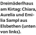  ?? ?? Dreimäderl­haus am Kirtag: Chiara, Aurelia und Emilia Sampl aus Elsbethen (unten von links).