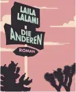  ?? FOTO: DPA ?? Das Cover des Buches „Die Anderen“von Leila Lalami. Der Roman erscheint im Kein & Aber Verlag.