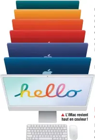  ??  ?? ▲ L’iMac revient haut en couleur!