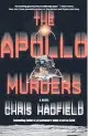  ?? ?? ‘The Apollo Murders’ By Chris Hadfield; Mulholland Books,
480 pages, $28