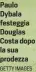  ?? GETTY IMAGES ?? Paulo Dybala festeggia Douglas Costa dopo la sua prodezza