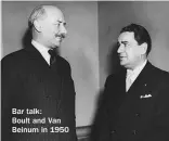  ??  ?? Bar talk:
Boult and Van Beinum in 1950