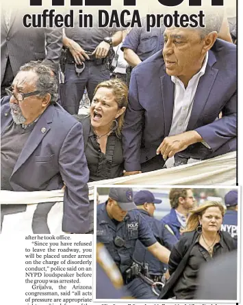  ??  ?? City Council Speaker Melissa Mark-Viverito (above and top) is arrested protesting President’s repeal of DACA outside Trump Tower on Tuesday. With her are (top, from left) Rep. Luis Gutierrez (D-Ill.), Rep. Raul Grijalva (D-Ariz.) and Rep. Adriano...