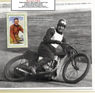  ??  ?? LEFT A Billy Lamont Players card. BELOW Billy Lamont in action at the Sydney Sports Ground Speedway.
