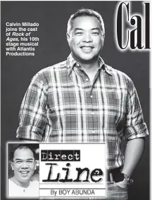  ??  ?? Calvin Millado joins the cast of Rock of Ages, his 10th stage musical with Atlantis Production­s
