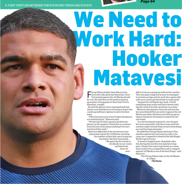  ??  ?? Flying Fijians hooker Sam Matavesi will face the All Blacks in Hamilton, tonight.