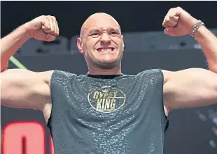  ?? Picture: PA. ?? Tyson Fury: Claims he is boxing to stay mentally happy.