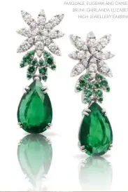  ??  ?? FROM LEFT: GIARDINI SEGRETI HAUTE COUTURE HIGH JEWELLERY RING WITH 
	.   CT EMERALD; PASQUALE, EUGENIA AND DANIELE BRUNI; GHIRLANDA ELIZABETH HIGH JEWELLERY EARRINGS