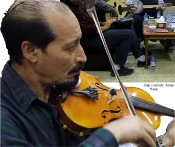  ??  ?? Iraqi musicians (Above and left) perform live music at a book fair in Mosul.