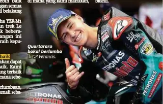  ??  ?? Quartararo bakal berlumba di GP Perancis.