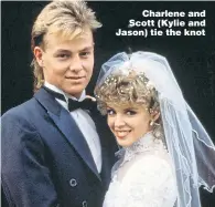  ??  ?? Charlene and Scott (Kylie and Jason) tie the knot