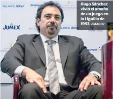  ?? /IMAGO7 ?? Hugo Sánchez vivió el amaño de un juego en la Liguilla de 1993.