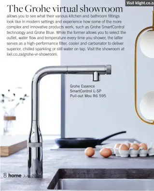  ??  ?? Grohe Essence SmartContr­ol L-SP Pull-out Mou R6 595