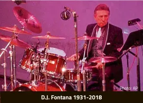  ?? Photo: AP ?? D.J. Fontana 1931-2018